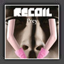 Recoil - Prey (7inch + Downloads)